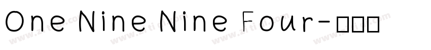 One Nine Nine Four字体转换